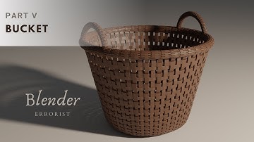 Basket Blender Tutorial - Part V