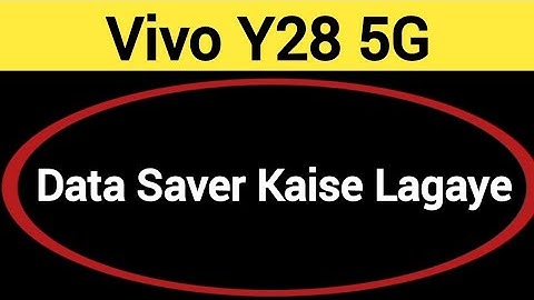 Vivo Y28 5G me data saver kaise lagaye, How to enable data saver in Vivo Y28 5G