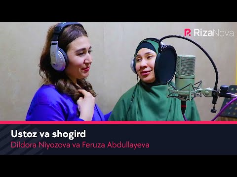 Dildora Niyozova va Feruza Abdullayeva - Ustoz va shogird