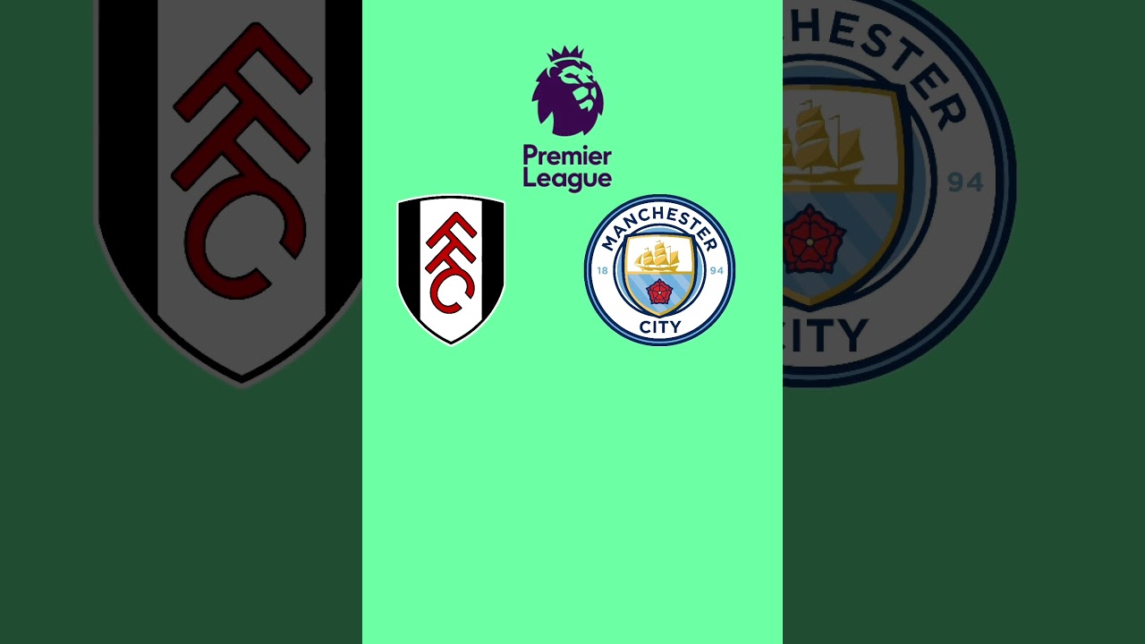 Fulham vs Manchester City Prediction