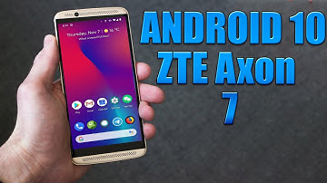 Install Android 10 on ZTE Axon 7 (LineageOS 17.1) - How to Guide!
