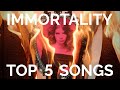 Immortality Soundtrack Top 5 Songs