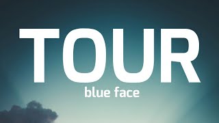 blueface- tour ( lyrics)