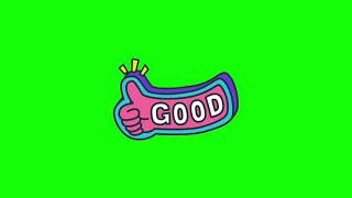 Green Screen Animated Good Sticker | Free Download