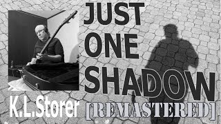 Just One Shadow remastered music video