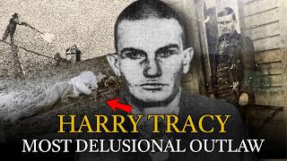 Harry Tracy: America’s Most DELUSIONAL Outlaw