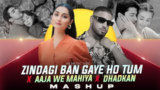 Zindagi Ban Gaye Ho Tum X Dhadkan X Aaja We Mahiya Mashup | Hindi vs Panjabi Mashup | AB MUSIC VIBE