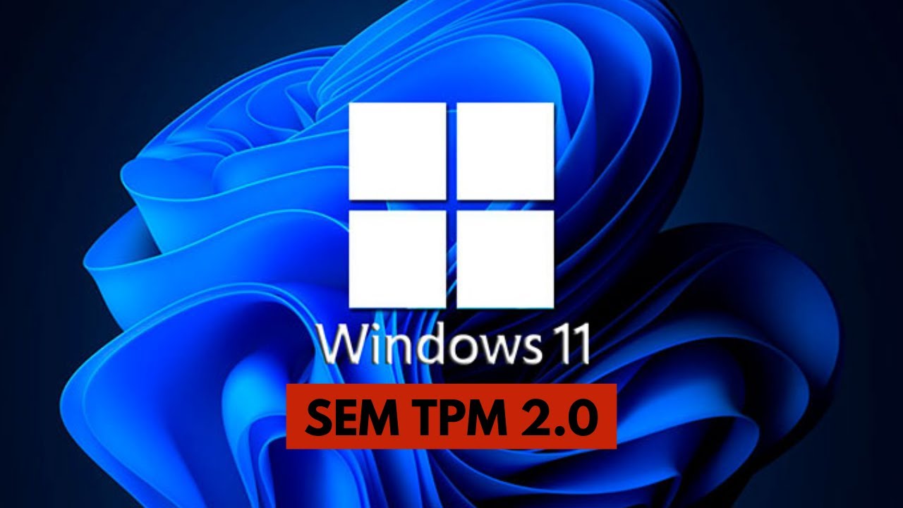 Guia Windows 11: várias formas de instalar (inclusive sem TPM 2.0) – Blog  do RODRIGO