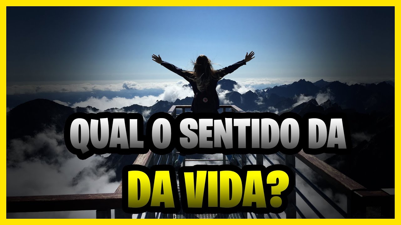 Qual o sentido da vida? YouTube