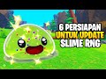 6 PERSIAPAN UNTUK UPDATE DI SLIME RNG - TIPS &amp; TRIK DI GAME SLIME RNG ROBLOX