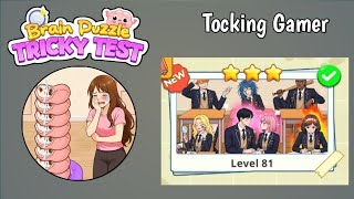 Brain Puzzle Tricky Test Level 81 Solution Walkthrough 