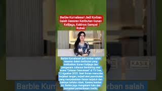 Barbie Kumalasari Jadi Korban Salah Sasaran Keributan Sunan Kalijagashorts viral trending