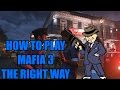 How to Play Mafia 3 The Right Way Mafia 3 PS4 Gameplay
