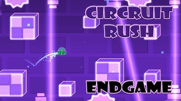 [2in1] Geometry Dash [1.9] - Circruit Rush & Endgame - by CreatorJR