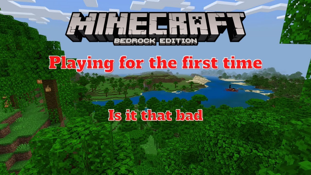 Playing Minecraft Bedrock for the first time is it that bad - YouTube