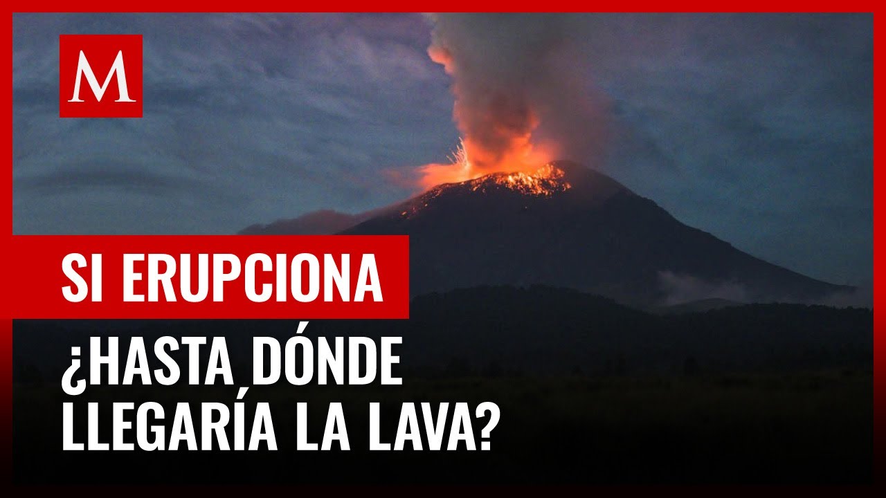 Volc n Popocat petl Hasta D nde Llegar a La Lava En Caso De ERUPCI N volc-n-popocat-petl-hasta-d-nde-llegar-a-la-lava-en-caso-de-erupci-n