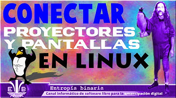 Cómo conectar proyectores y pantallas en Linux