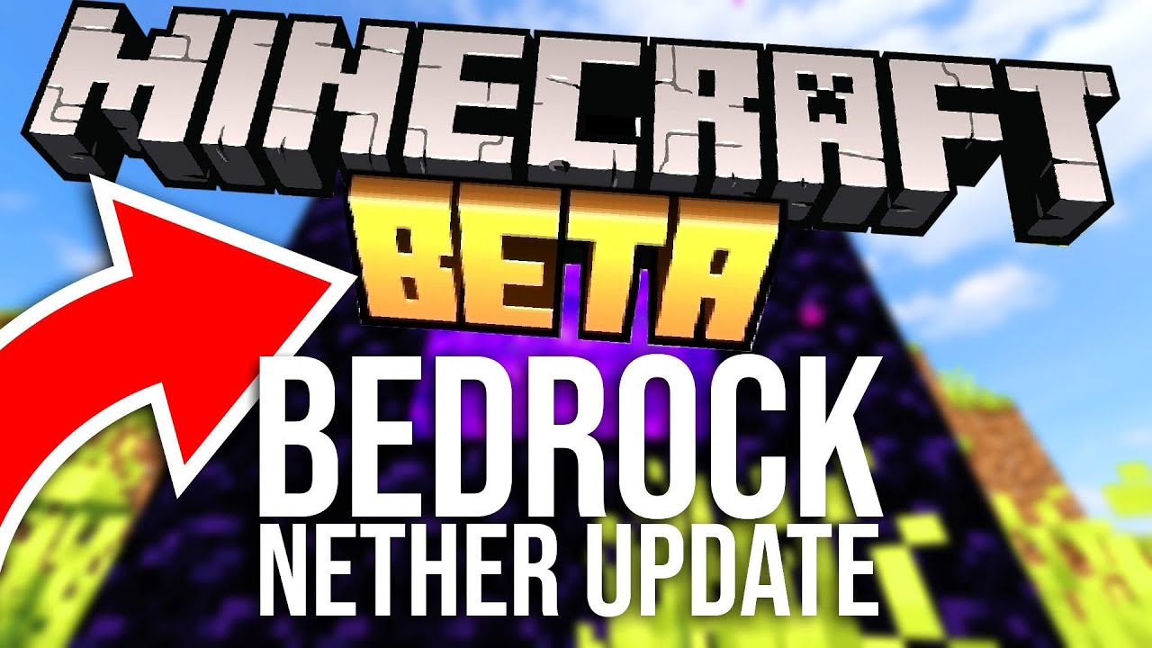 How To Join The Nether Update Beta On Bedrock Xbox Android And Windows 10 Mcpe Youtube