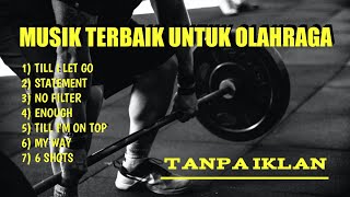 TANPA IKLAN musik gym terbaik untuk olahraga