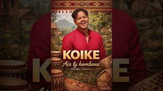 Koike - Aia Ty Hombana Domix Cover