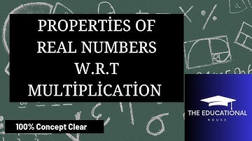 Properties Of Real Numbers With Respect To Multiplication | Class 9th | Sindh Board