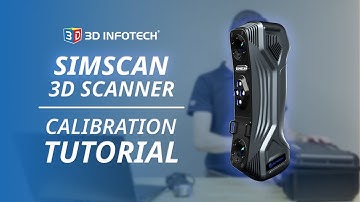 SimScan 3D Scanner Calibration Tutorial – Quick & Precise Setup