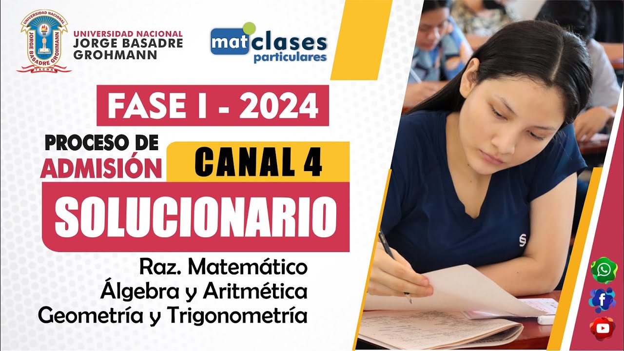 SOLUCIONARIO EXAMEN FASE I 2024 - CANAL 4 - UNJBG TACNA