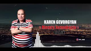 Karen Gevorgyan - Mazers Jermakecin (remix 2020)