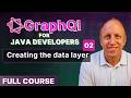 GraphQL for Java Developers: 02 - Creating the Data Layer
