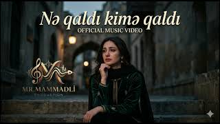 Nə Qaldı Kimə Qaldı Remi̇x Yükək Keyfiyyət Yeni Versia