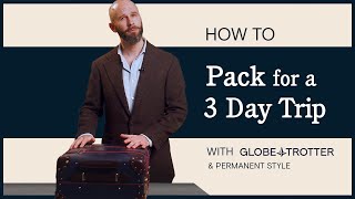 How to Pack for a 3 Day Trip | GlobeTrotter