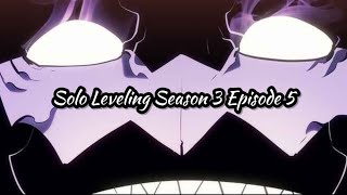Solo Leveling Manhwa Season 3 Episode 5 - Solo Leveling Chapter 133, 134, 135