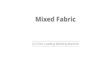 Mixed Fabric| Program Mode | LG Front Load Washing Machine