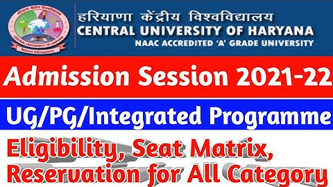 Central University of Haryana Admission 2021!!Eligibility Criteria/Seat Matrix Detailed information
