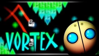 Vortex by Tactix | Geometry Dash