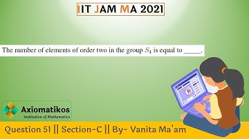 Question 51 | IIT JAM 2021| Section-C | Mathematics | By Vanita Ma