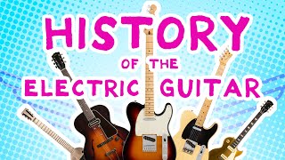 The History of the Electric Guitar: A Solution to a Problem