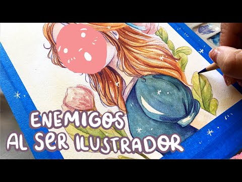 TUS PEORES ENEMIGOS AL SER ILUSTRADOR ? – Charlemos un poco ?