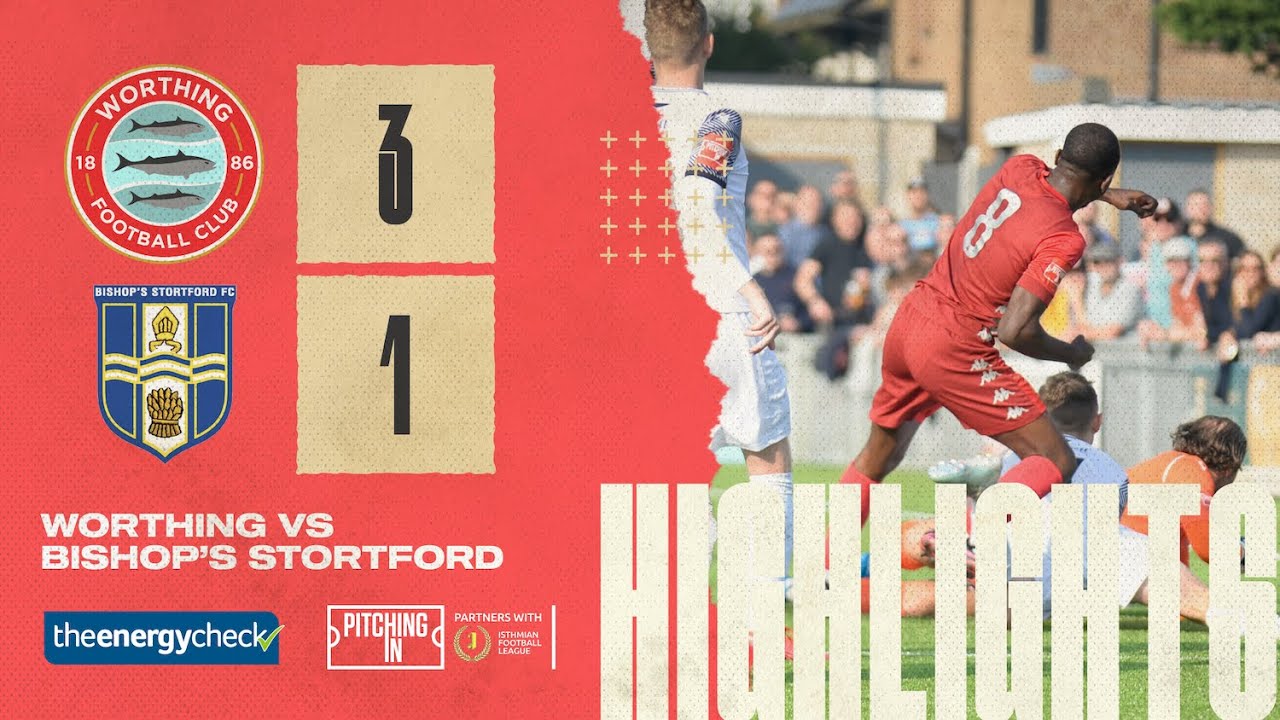 Read the full article - Highlights: Worthing 3-1 Bishop’s Stortford