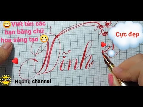 Viết tên bằng chữ hoa sáng tạo p2 - Write beautiful capita letters