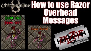 How to use Overhead Messages with Razor - Ultima Online 2020