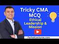 📝 Ethical Leadership and Mission Statement MCQ — CMA Exam | CMA Course