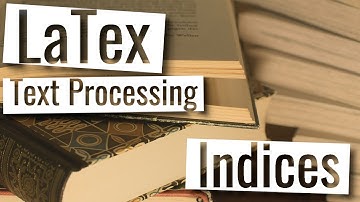 Latex Playlist - Indices