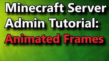 Minecraft Admin How-To: Animated Frames [FREE]