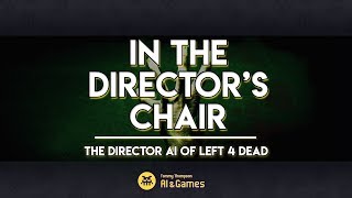 The Director AI of Left 4 Dead | AI and Games #07