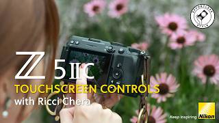 Nikon Z5IIC | A how-to guide on touchscreen controls