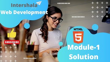 Internshala Web development HTML Module-1  |Internshala  HTML Module-1 Answer 2022|TechRobusto