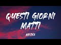 Questi Giorni Matti - Mecna (Testo Completo)