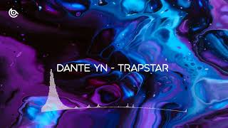 Dante YN - Trapstar (Bass Boosted) Resimi