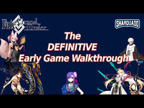 [FGO] The DEFINITIVE Early Game Walkthrough for Fate / Grand Order